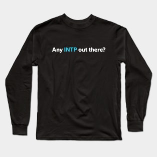 Any INTP out there? Long Sleeve T-Shirt